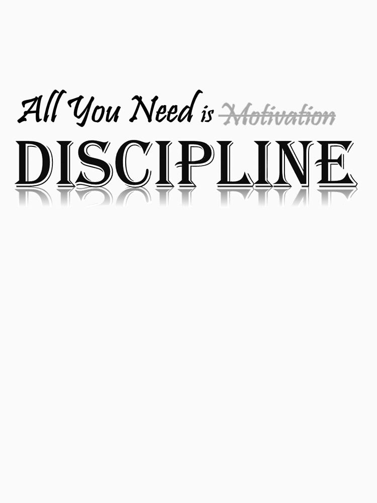 All You Need is Discipline – Motivational Quote Sticker by boxenbrain