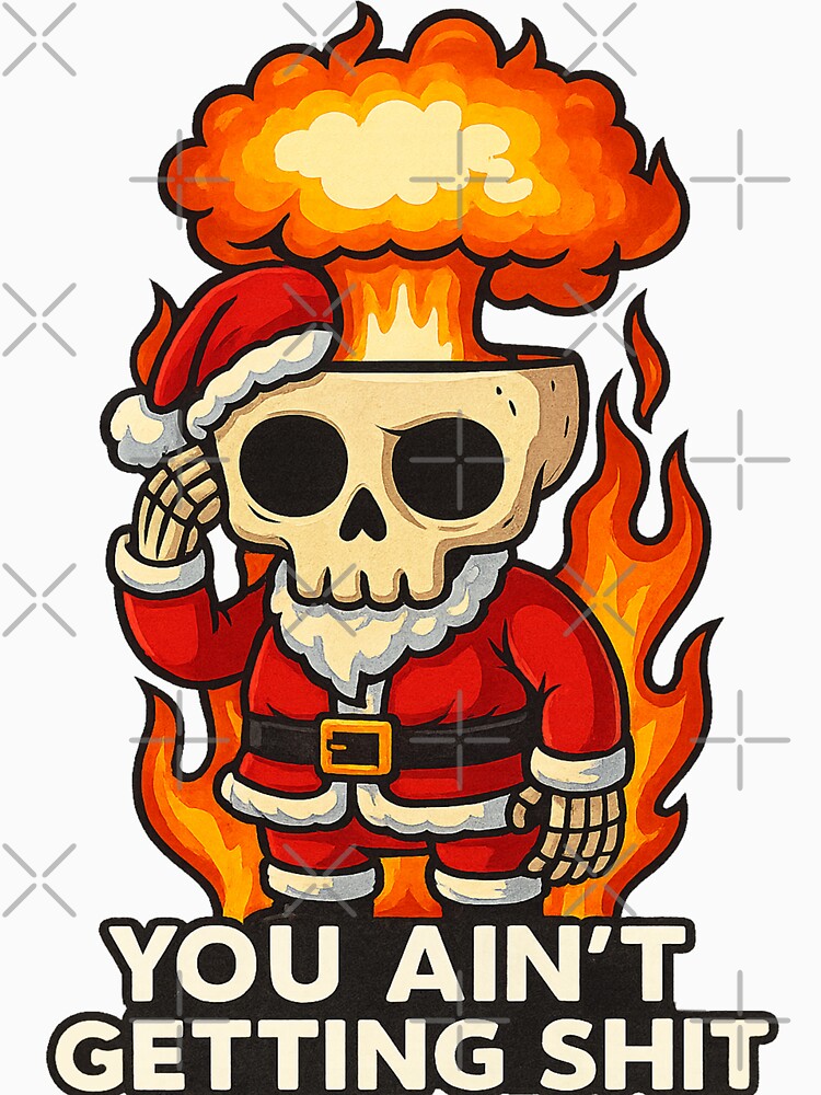 Funny Holiday, You ain't getting shit Funny Holiday by maximinano100k