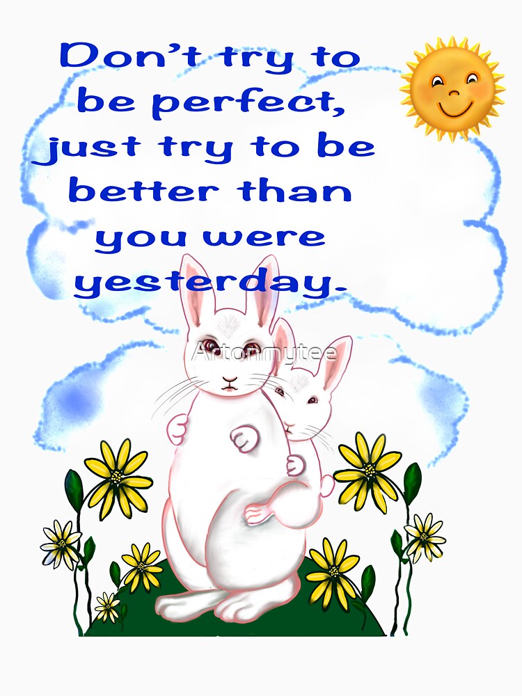 Inspirational motivational affirmation light - don’t try to be perfect by Artonmytee