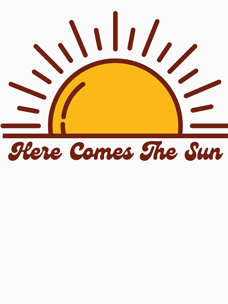 Here Comes the Sun by HappyLilPrints