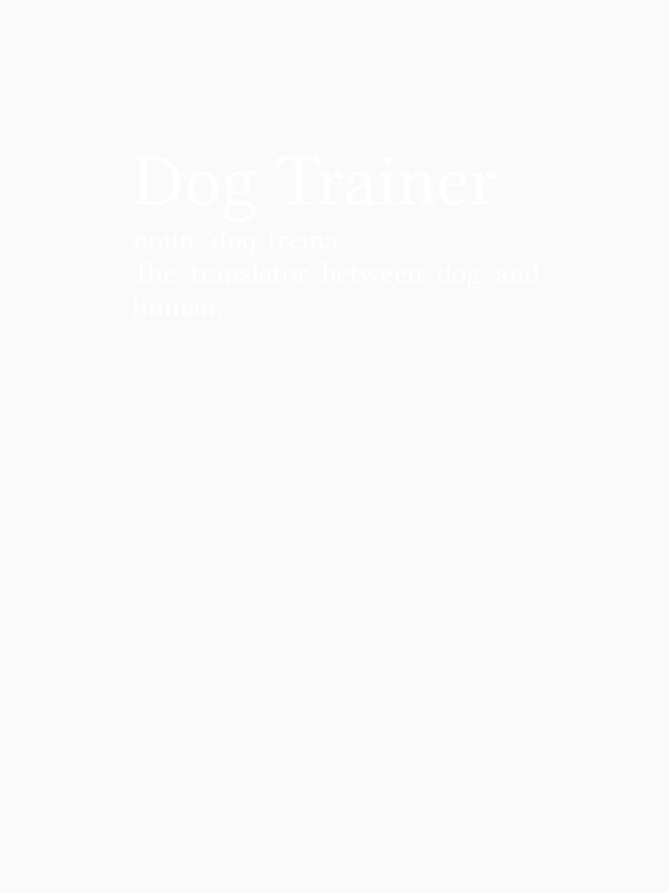 Dog Trainer Definition by Jamila Benito