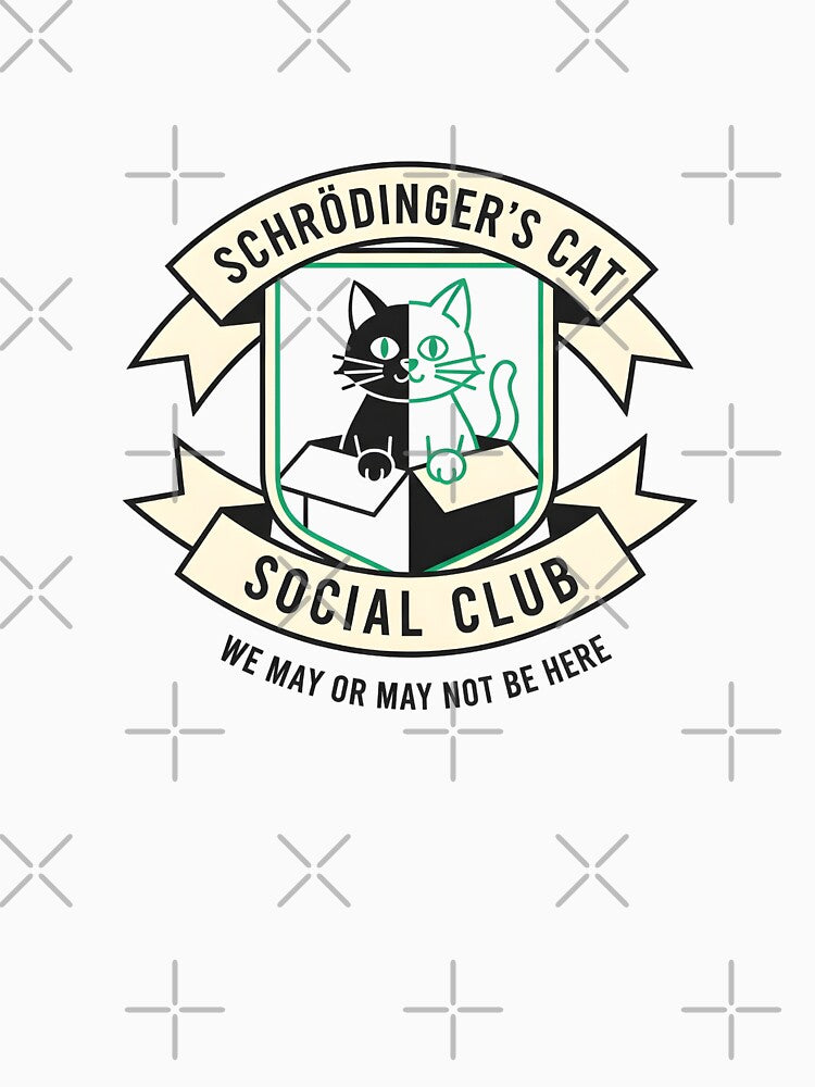 Schrödinger's Cat Social Club by CatsAreFamous