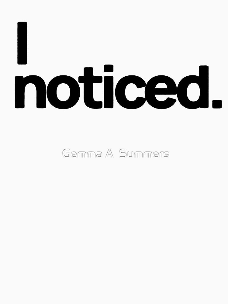 I Noticed Quote Design | Minimalist Typography | Quiet Observation Text Art | Modern Quote Graphic by Gemma A  Summers