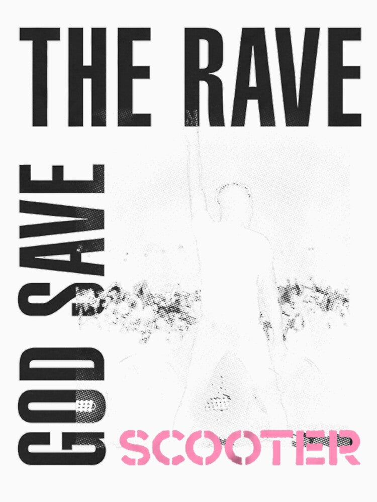 The Rave and God Save _gt_SCOOTER_lt_ by TopsYourWay41