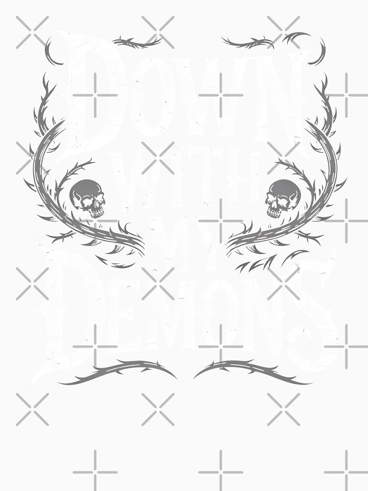 Down With My Demons Dark Humor Gift for Goths by Say It With Ink