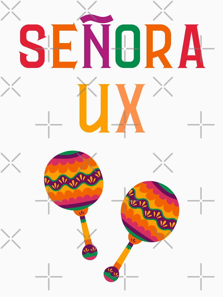 Senora UX by trendingatees