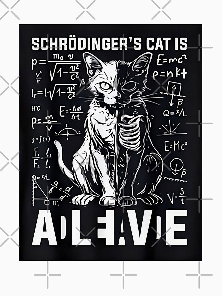 Schrödinger’s Cat Is Alive Funny Quantum Physics Cat | Science Nerd Meme Tee by AS94 Creative Designs