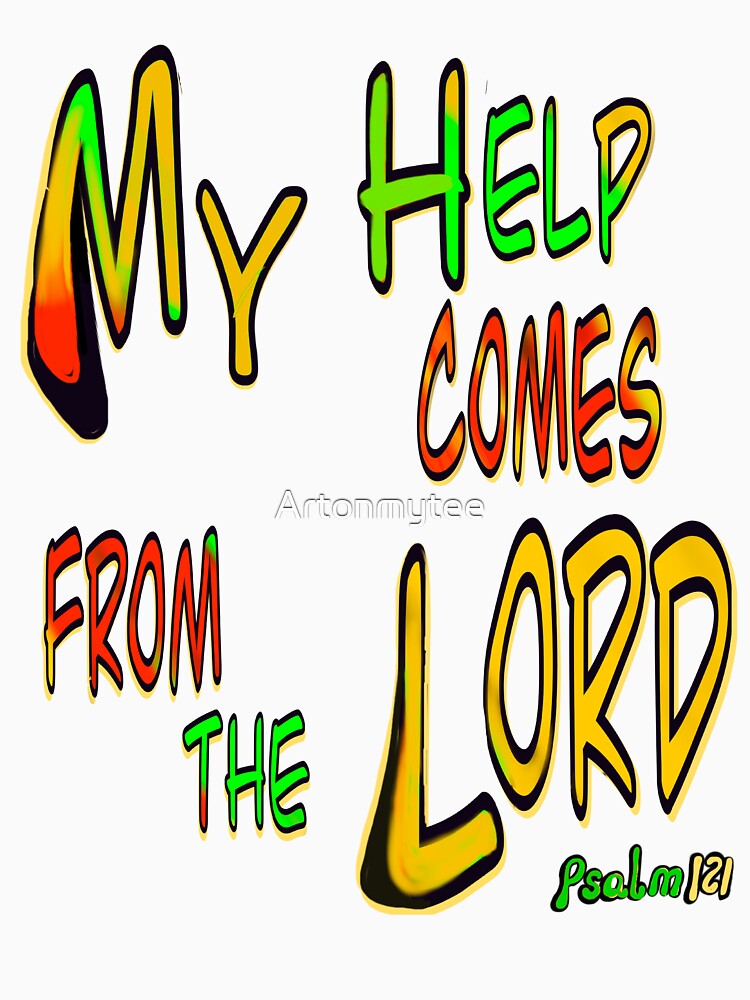 Reggae Inspirational motivational positivity affirmation of faith 2, my help comes from the lord by Artonmytee