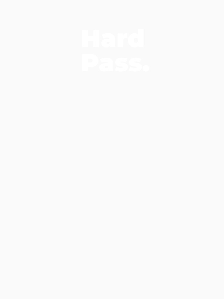 Minimalist Relatable Quote “Hard Pass” Black Aesthetic Typography Design by diahsariw