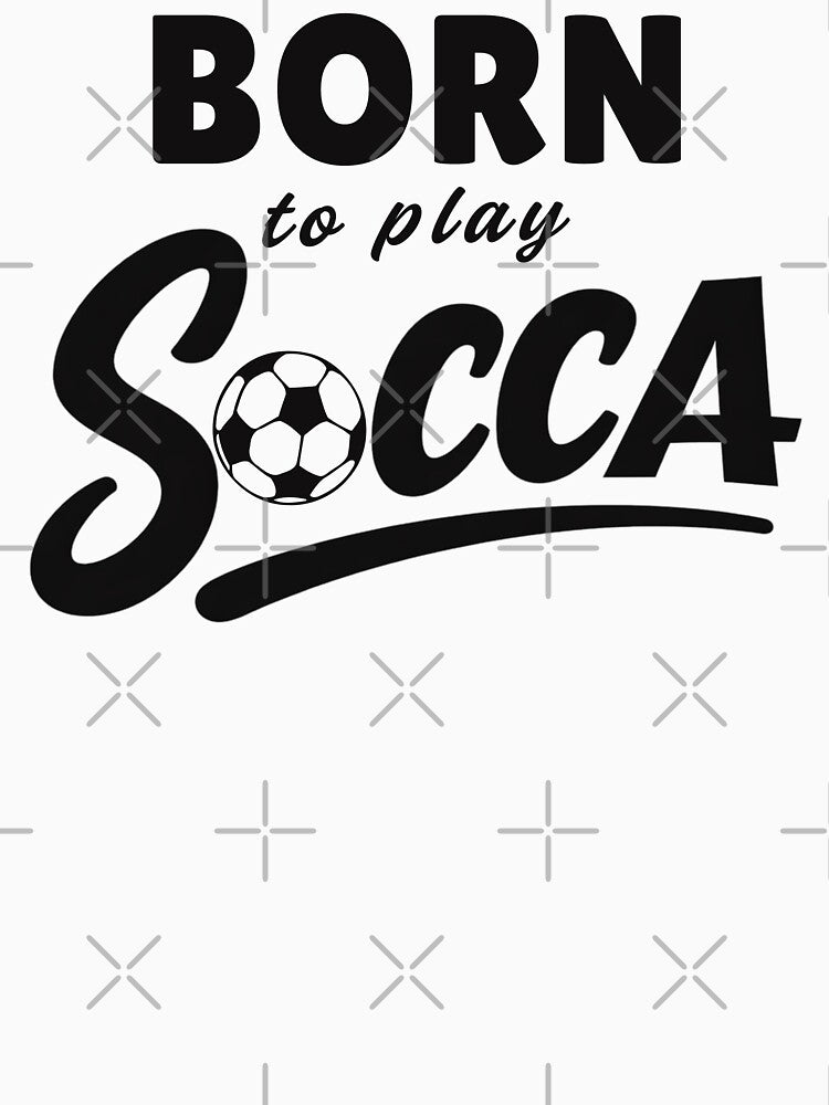 Born To Play Socca by Anniko Art Studio