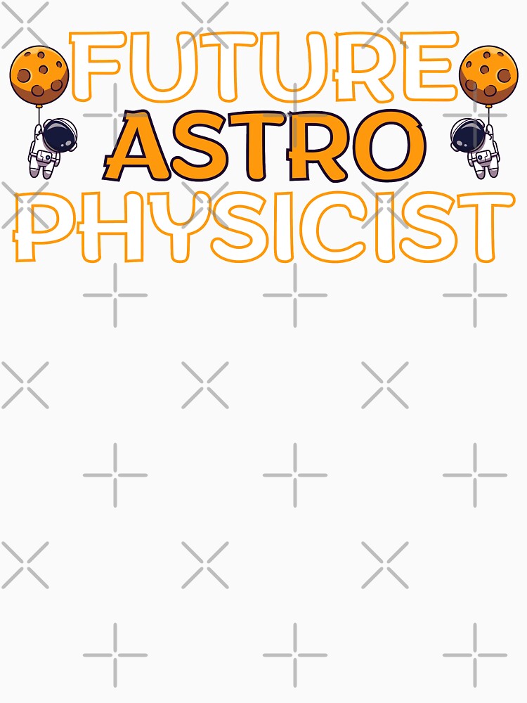 Space Physics, Astronomy Science Lover & Future Astrophysics by wackodesign