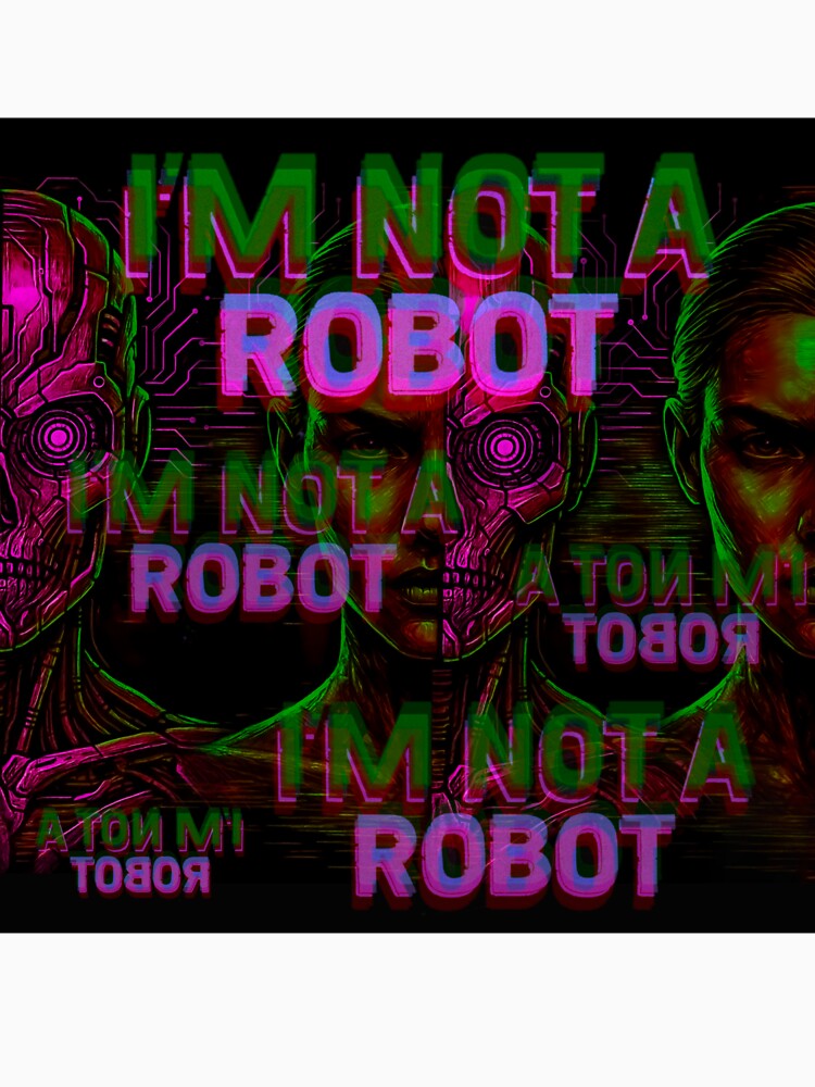 I’M NOT A ROBOT – Cyberpunk Glitchcore Statement Art by WiktorMaciuszekArt