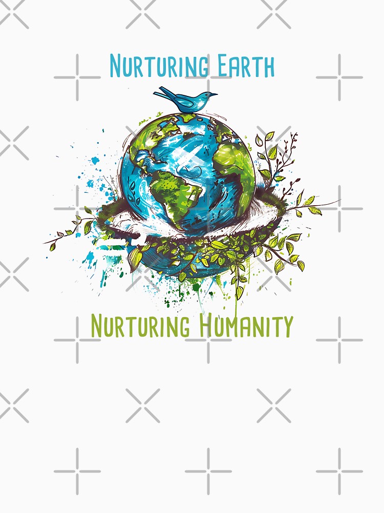 Nurturing Earth, Nurturing Humanity Environmental Protection Positive Slogan by FemiBiutti