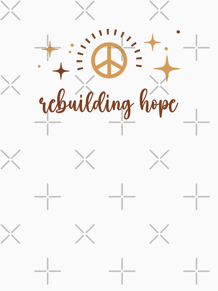 Rebuilding Hope Peace Building Positive Sentence by FemiBiutti