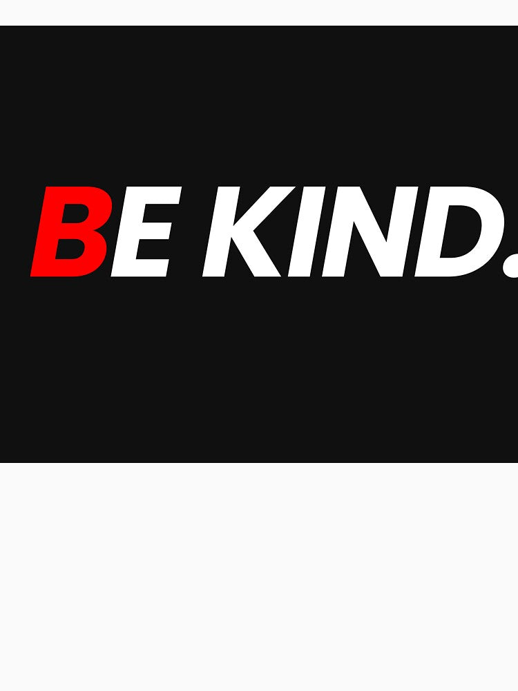 BE KIND – Minimalist Motivational Text Design by DGK4ink