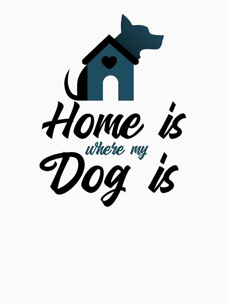 Dog Lover Shirt – Home Is Where My Dog Is by GenesixDesign