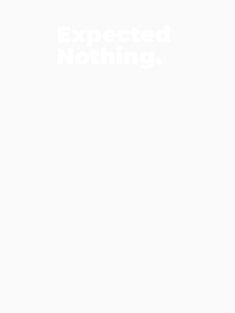 Minimalist Relatable Quote “Expected Nothing” Black Aesthetic Typography Design by diahsariw