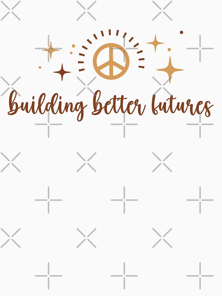 Building Better Futures Peace Building Positive Sentence by FemiBiutti
