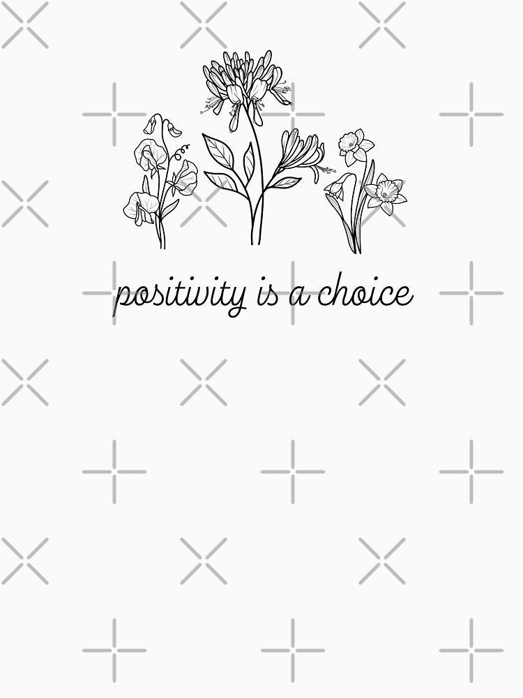 Positivity Is a Choice Mental Health Awareness Positive Inspirational Slogan by FemiBiutti