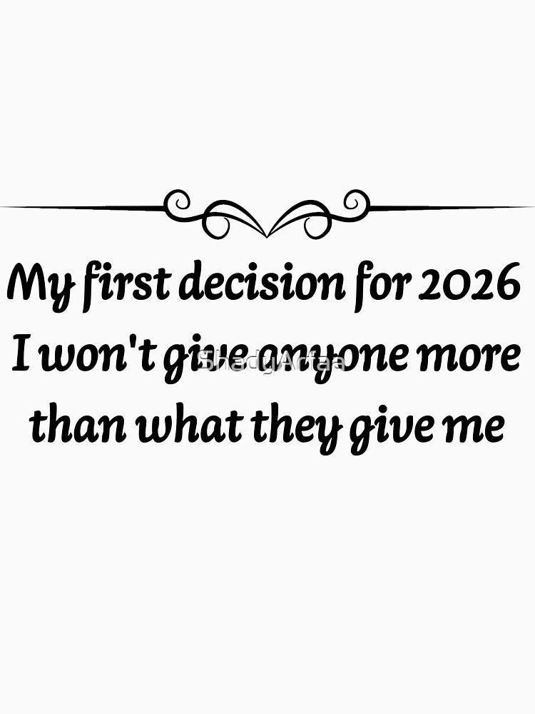 My First Decision for 2026 by ShadyArfaa