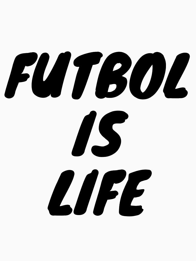 Futbol Is Life by sucinatsangg