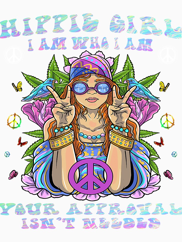 Hippie Girl I Am Who I Am Your Approval isn't needed t-shirts by beet-shirt