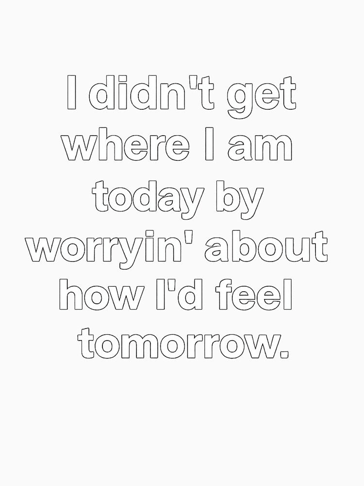 I Didn’t Get Where I Am Today Minimalist Quote Design by ZEtexaxe