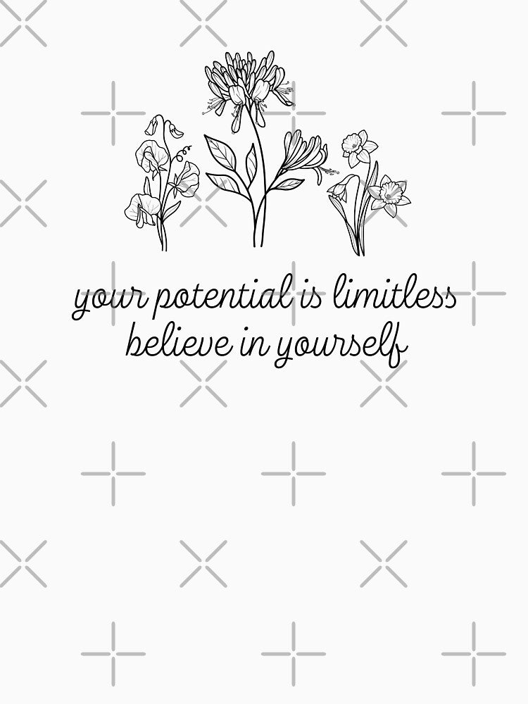 Your Potential Is Limitless, Believe In Yourself Mental Health Awareness Positive Inspirational Slogan by FemiBiutti