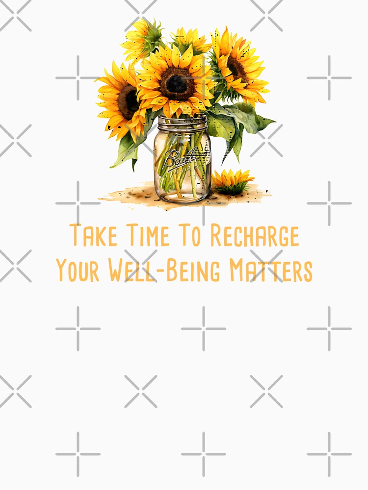 Take Time To Recharge, Your Well-Being Matters Mental Health Awareness Positive Inspirational Quote by FemiBiutti