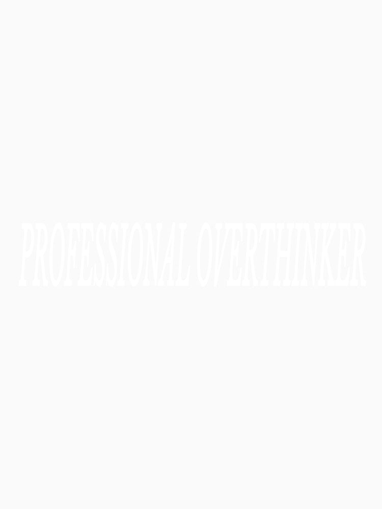 Professional Overthinker Relatable Minimalist Quote by Mikidesign1988