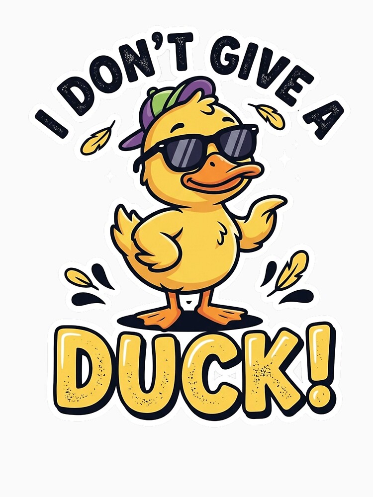 I Don't Give A Duck by SnowballBunny