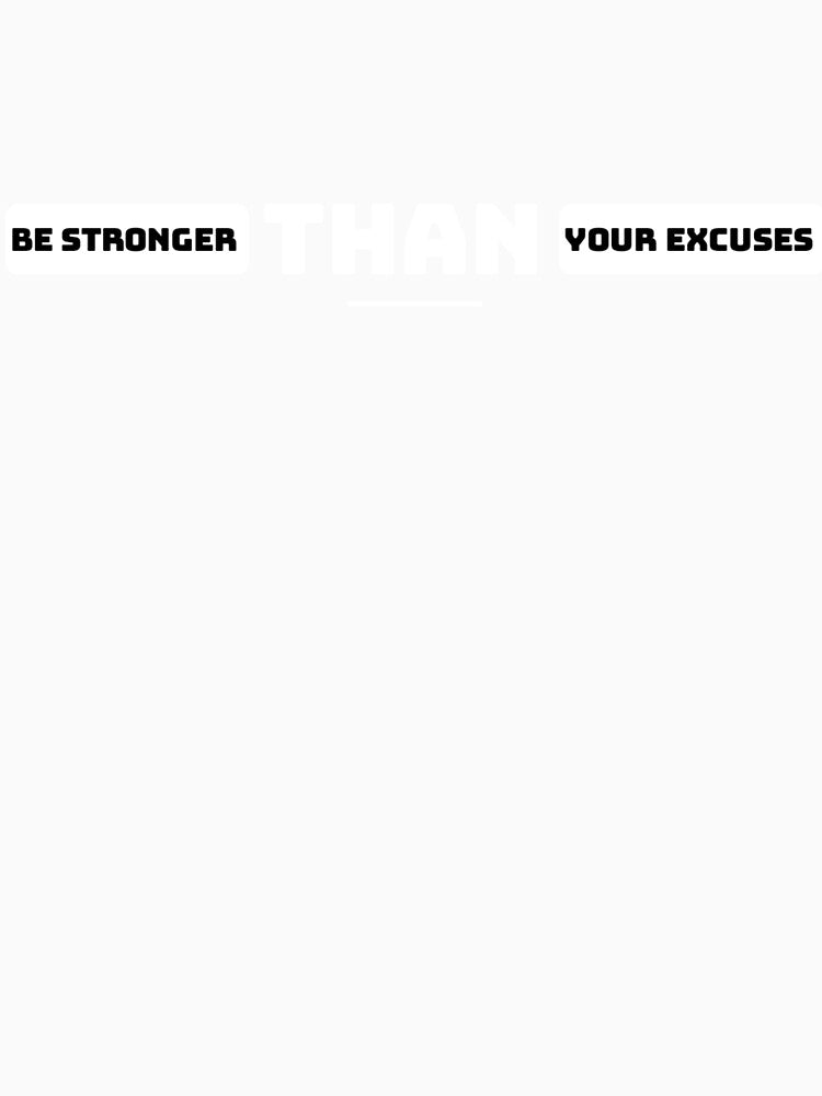 Be Stronger than Your Excuses (7/16) by Fit & Fun  Gallery