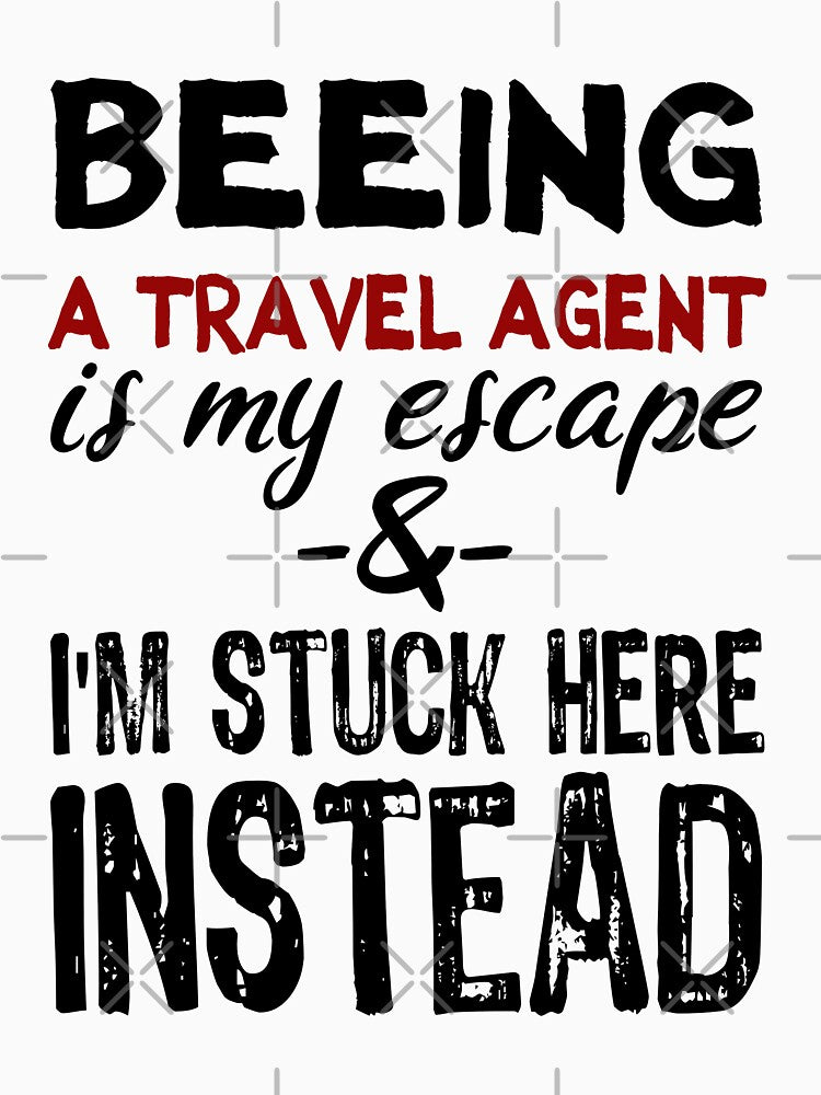 Beeing A Travel Agent is my escape by BYNDART