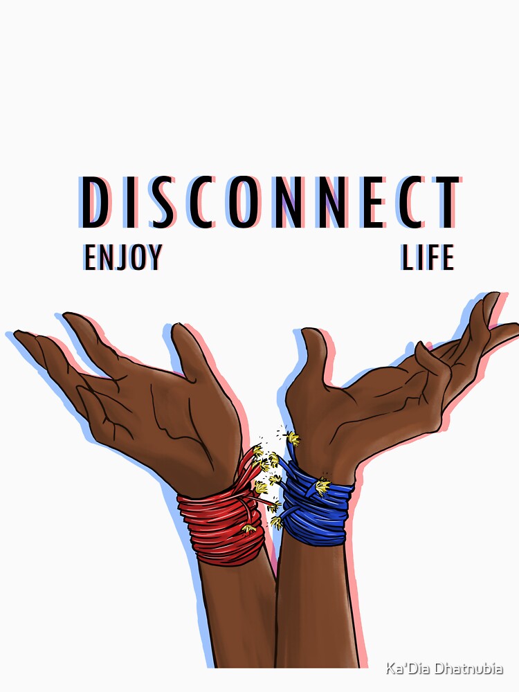_DISCONNECT_ by Ka'Dia Dhatnubia
