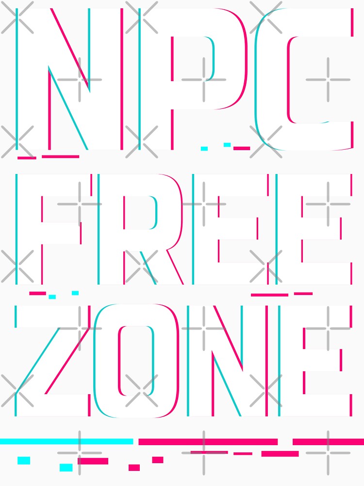 NPC Free Zone – Glitch Typography Cyberpunk by Rebel Animal