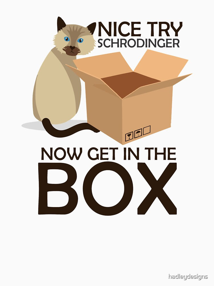 Nice Try Schrodinger Cat Quantum Physics gift for teacher by hadleydesigns
