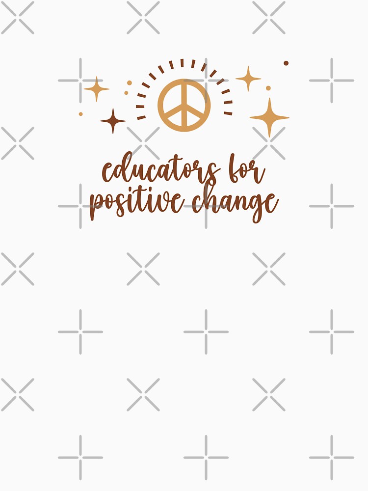 Educators for Positive Change Peace Building Positive Sentence by FemiBiutti