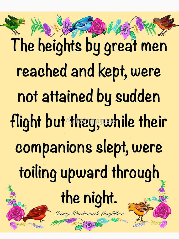 Inspirational motivational affirmation 2026 The heights by great men reached and kept by Artonmytee