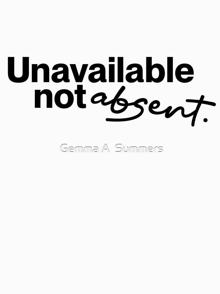 Unavailable Not Absent Quote Design | Minimalist Typography Digital Download | Quiet Boundary Text Art | Modern Quote Graphic by Gemma A  Summers