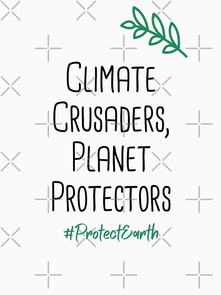 Climate Crusaders, Planet Protectors Environmental Protection Positive Quote by FemiBiutti