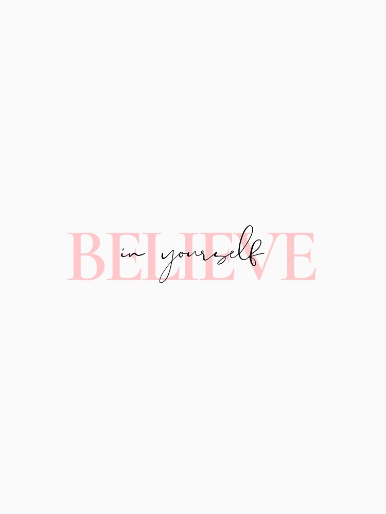 Believe In Yourself by westenfield