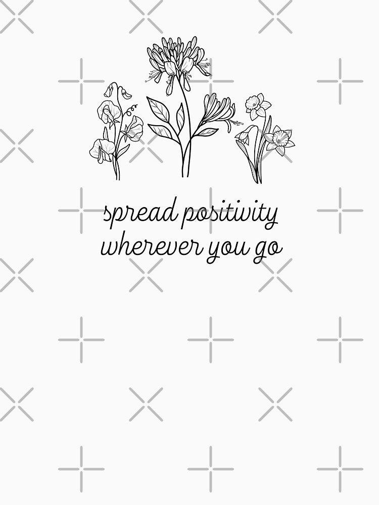 Spread Positivity Wherever You Go Mental Health Awareness Positive Inspirational Slogan by FemiBiutti