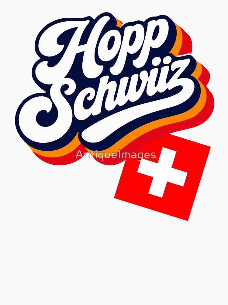 Hopp Schwiiz Go Switzerland Swiss Flag Sports Fan by AntiqueImages
