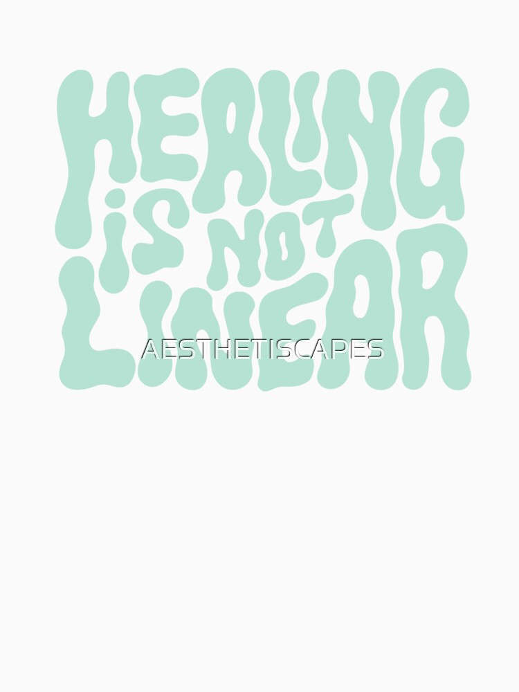 Healing Is Not Linear by AESTHETISCAPES