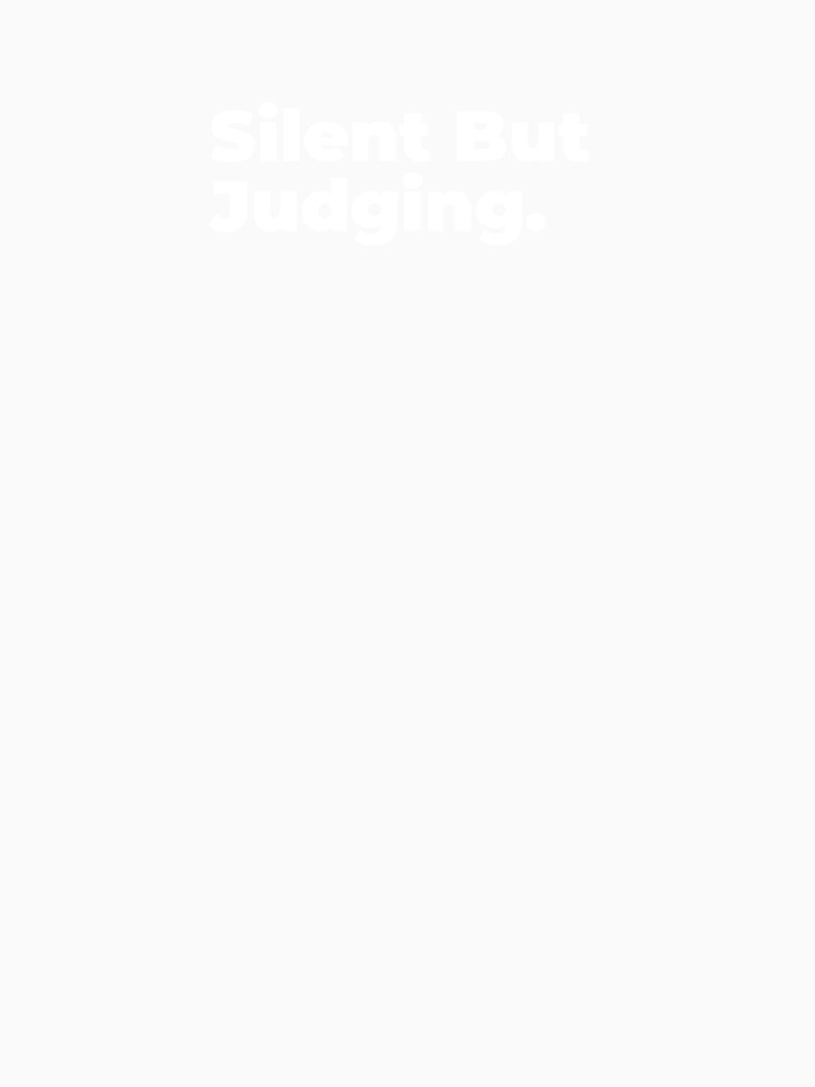 Minimalist Relatable Quote “Silent But Judging" Aesthetic Typography Design by diahsariw
