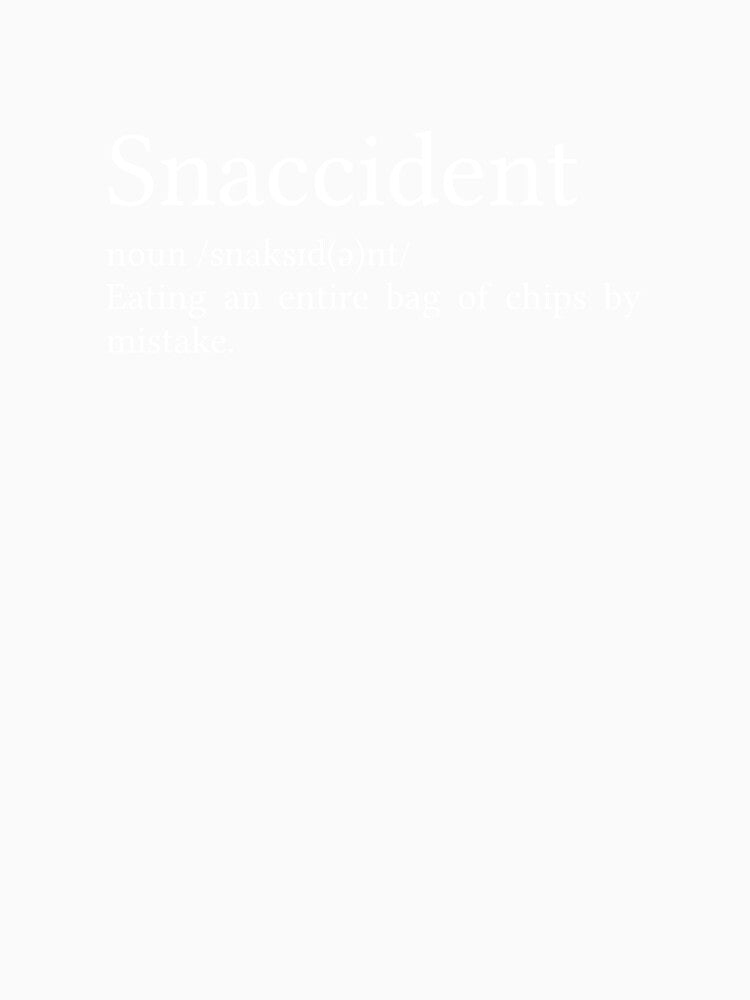 Snaccident Definition by Jamila Benito