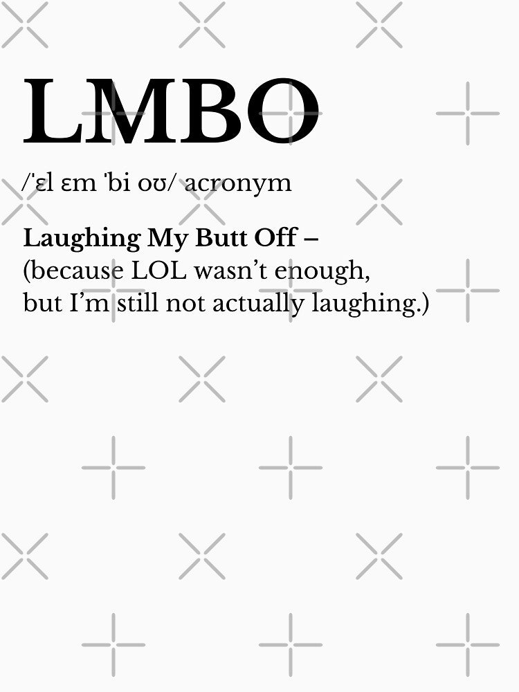 LMBO Laughing My Butt Off Text Design by HasHs