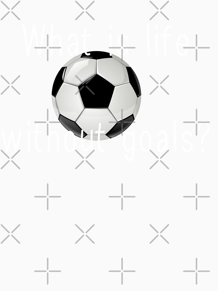 What is life without goals? by Tanuja  Sharma