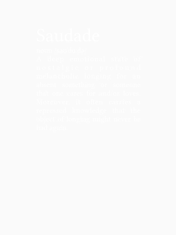 Saudade Definition by Jamila Benito