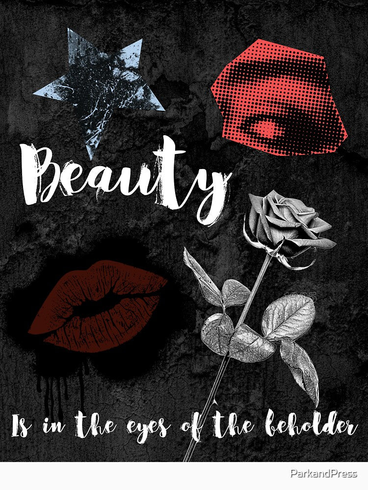 Beauty is in the eyes of the beholder by ParkandPress